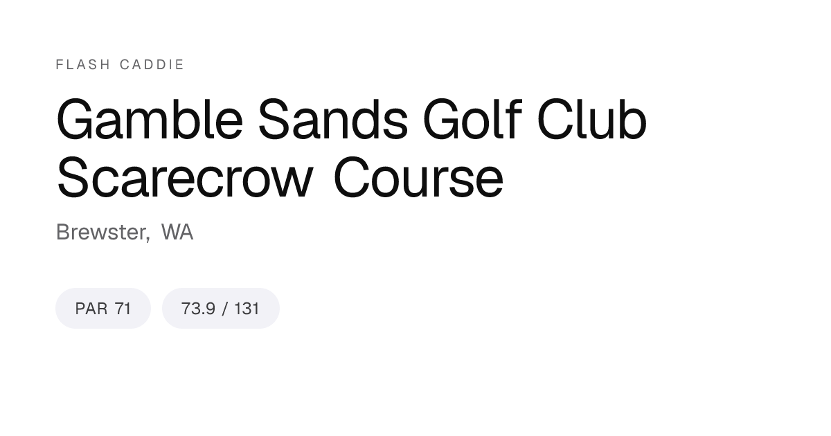 Gamble Sands Golf Club Scarecrow Course Scorecard, Yardage & Slope ...