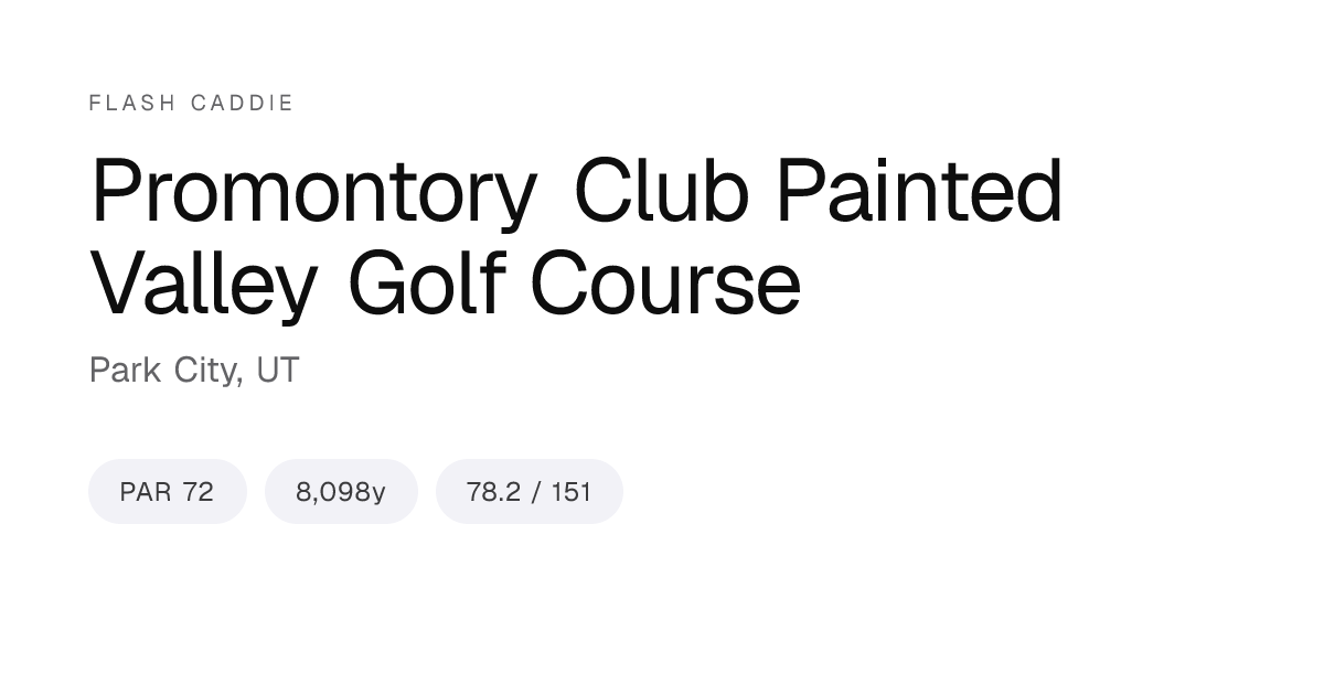 Promontory Club Painted Valley Golf Course Scorecard, Yardage & Slope ...